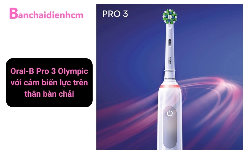 cảm biến áp lực thân bàn chải Oral-B Pro 3 Olympic