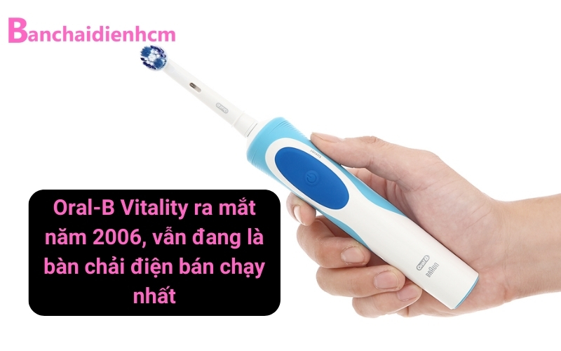 Oral-B Vitality ra mắt năm nào?