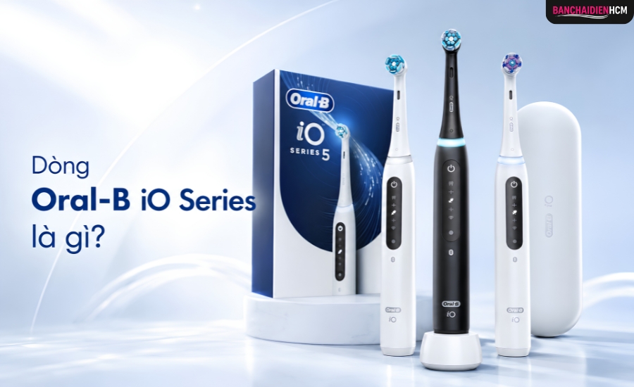 Oral-B iO Series Là Gì? So Sánh Các Dòng iO Và Cách Chọn Mẫu Phù Hợp