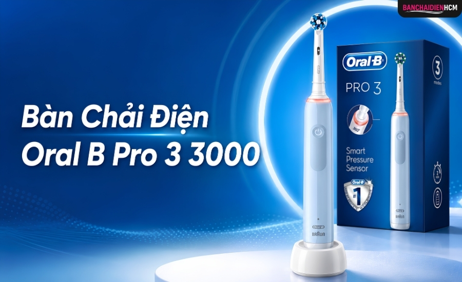 Bàn Chải Điện Oral-B Pro 3 3000 Có Tốt Không? Đánh Giá Công Nghệ 3D, Cảm Biến Áp Lực Và Trải Nghiệm Chải Răng