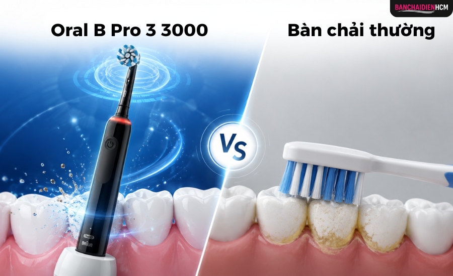 Bàn chải điện Oral B Pro 3 3000 so với bàn chải thường
