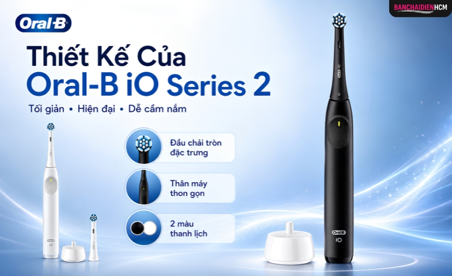 Thiết kế của bàn chải điện Oral B iO 2 Series