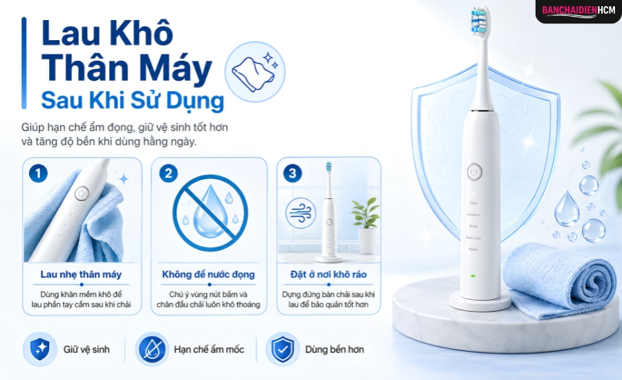 Sau khi chải răng, đầu chải nên được rửa sạch dưới vòi nước để loại bỏ kem đánh răng và cặn bẩn còn bám lại