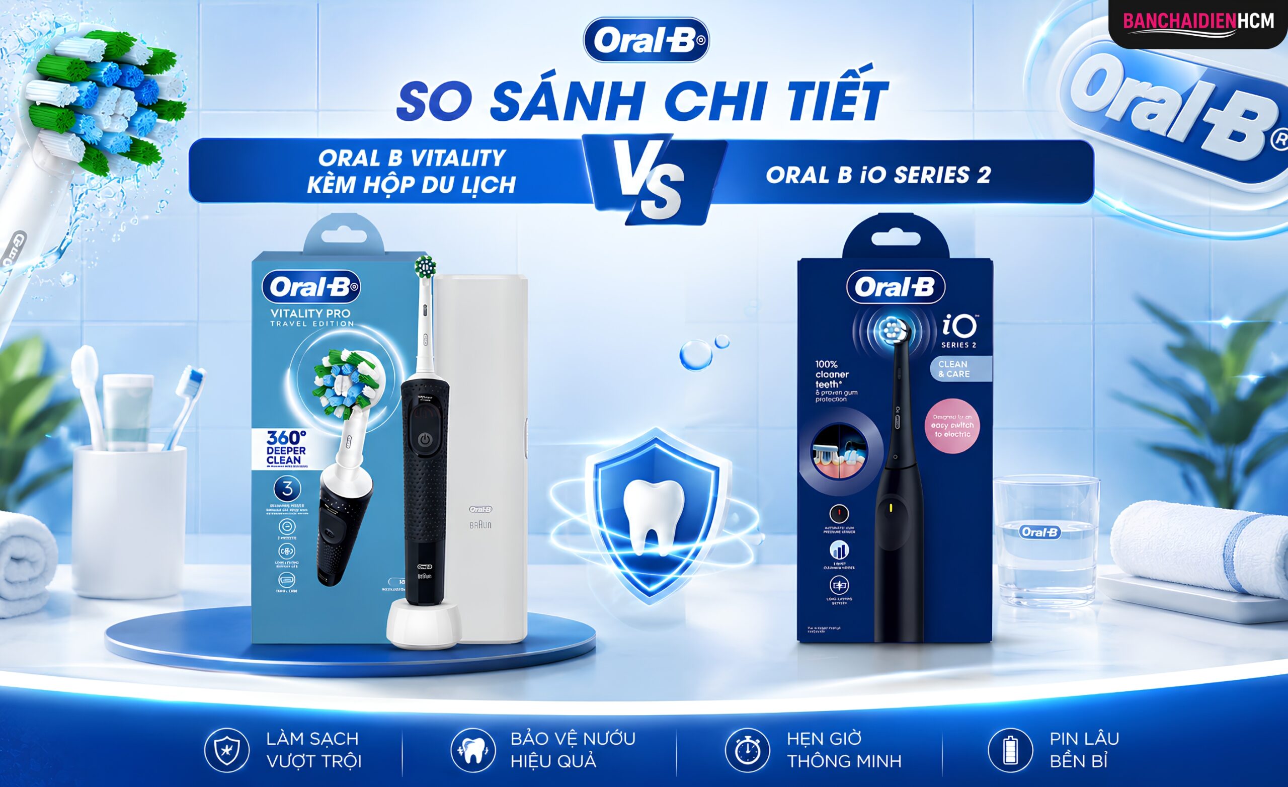 So Sánh Oral B Vitality Pro vs Oral B iO Series 2 Mới Nhất 2026 